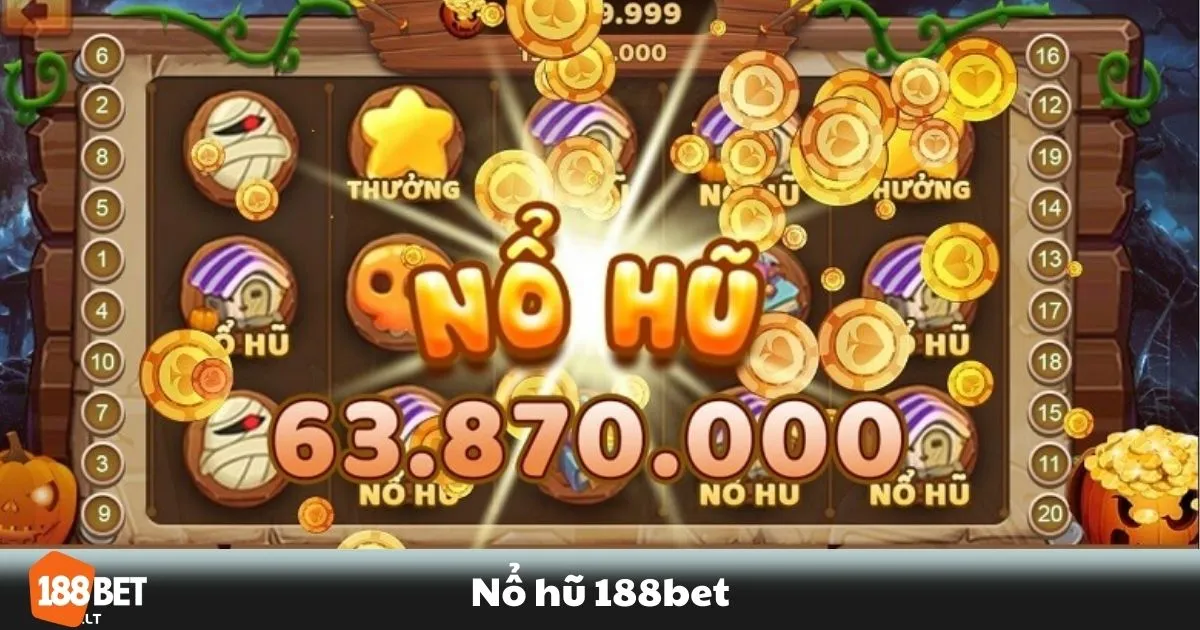 Nổ hũ là gì? Cách hoạt động của game slot trên 188BET