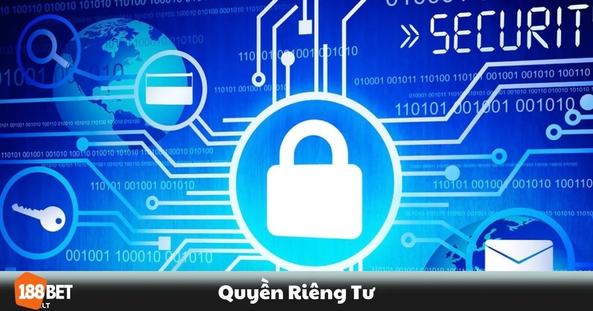 Quyền Riêng Tư 188BET: Lý do thu thập dữ liệu