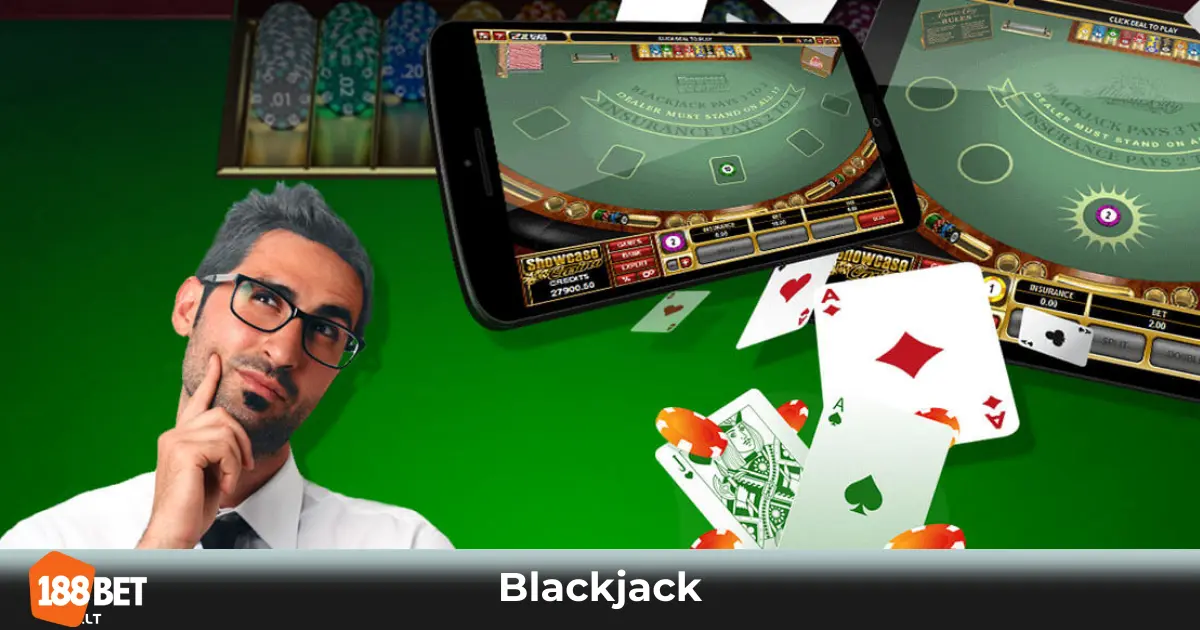 Blackjack 188bet - Game Bài Đỉnh Cao & Cách Chiến Thắng 2 Luật Chơi Blackjack Cơ Bản & Cách Đặt Cược Hiệu Quả