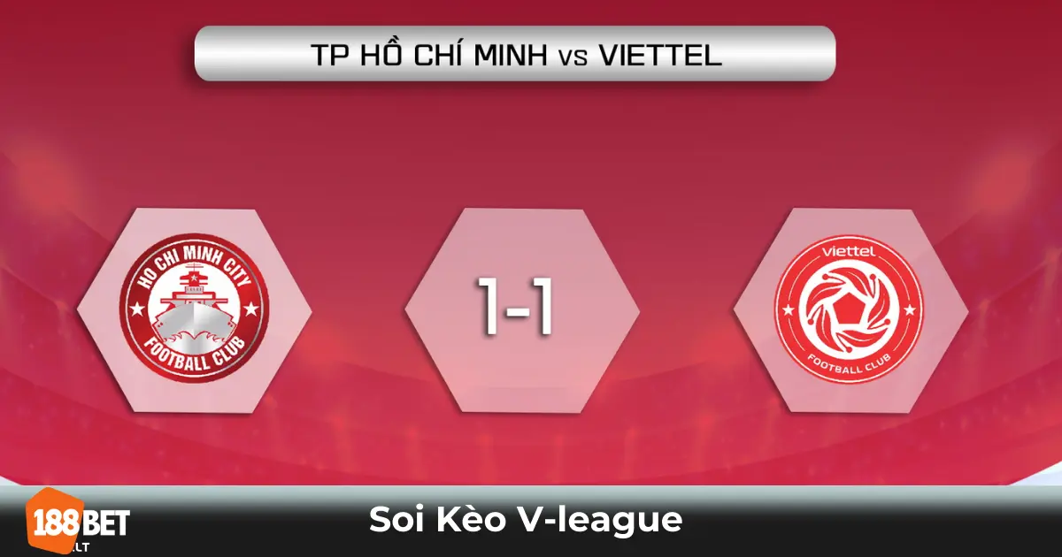 Soi Kèo V-League 188bet – Cá Cược Giải Quốc Nội Chính Xác 2 Đặc Điểm Giải Đấu V-League & Cách Đọc Kèo Tại 188bet